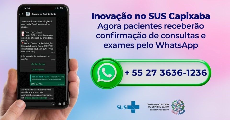 10.02.2026 - Pacientes do SUS capixaba terão confirmação de consultas e exames do Estado pelo WhatsApp