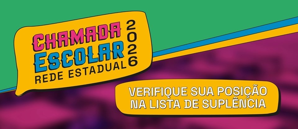 21.01.2026 - Sedu inicia chamamento dos estudantes da lista de suplência da Chamada Escolar 2026